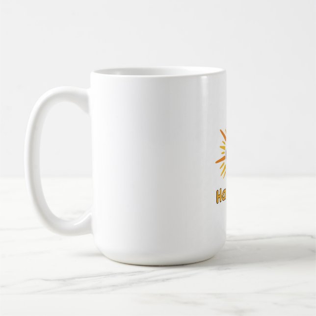 Happy Life: Embrace the Sunshine Coffee Mug (Left)