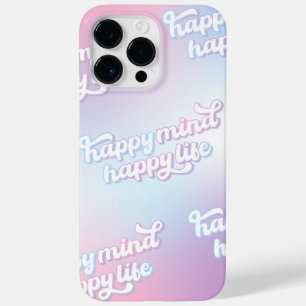 Happy Life Quote, Inspirational, Pastel Colours Case-Mate iPhone 14 Pro Max Case