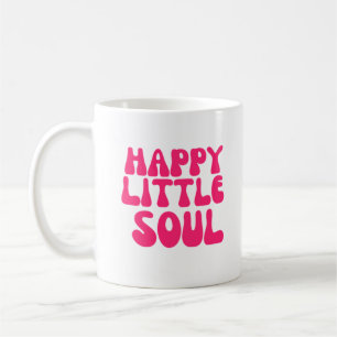 Happy little soul coffee mug