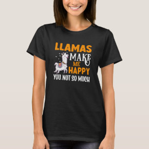 Happy Llamas Quote Alpacas Llama Lama T-Shirt