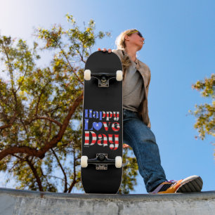 HAPPY LOVE DAY American flag                       Skateboard