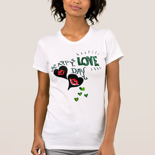 Happy Love Day T-shirt (Front)