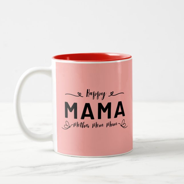 Happy MAMA - Mother Mum Mum Two-Tone Coffee Mug (Left)