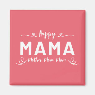 Happy MAMA - Mother Mum Mum White Writing Magnet