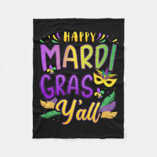 Happy Mardi Gras Y'all With Mask For New Orleans C Fleece Blanket