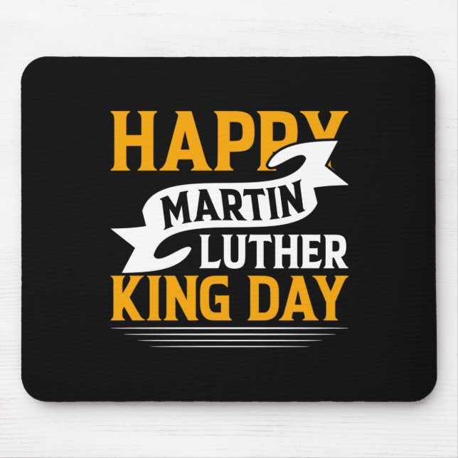 Happy Martin Luther King Day Sticker  Mouse Pad (Front)