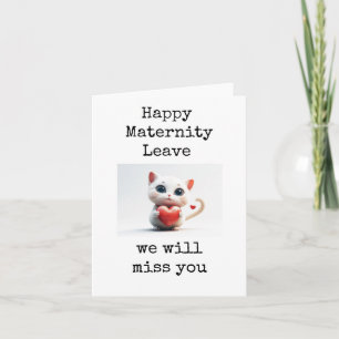 Happy Maternity Leave Card, Cute Kitten, Heart Card