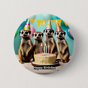 Happy Meerkat Birthday, 6 Cm Round Badge