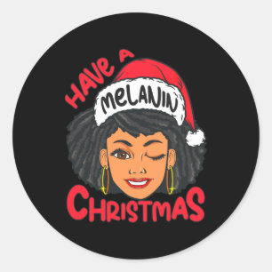 Happy Melanin Christmas Merry X-mas Black Sista Classic Round Sticker