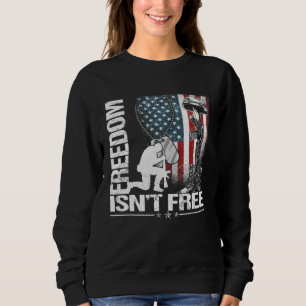 Happy Memorial Day Freedom Isn t Free  Fourth of J Sweatshirt