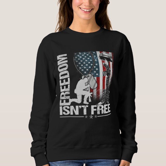 Happy Memorial Day Freedom Isn t Free  Fourth of J Sweatshirt (Front)