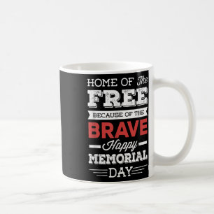 Happy Memorial Day - Patriotic Coffee Mug