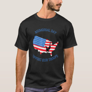 Happy Memorial Day Support Our Troops Usa  Patriot T-Shirt