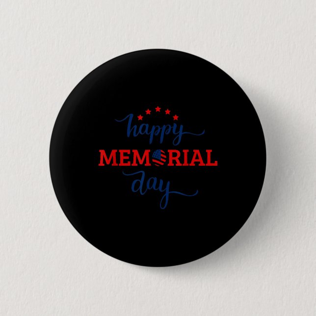 Happy Memorial Day - We Will Never Forget Gift  6 Cm Round Badge (Front)