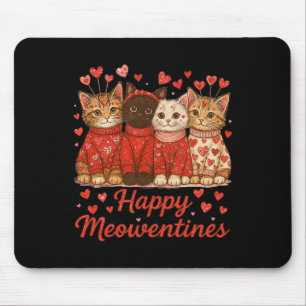 Happy Meowentines Cute Valentine Cat Lover Cat Mom Mouse Pad