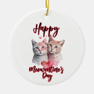 Happy Meowentine's Day Cat Couple Valentine's Ceramic Ornament