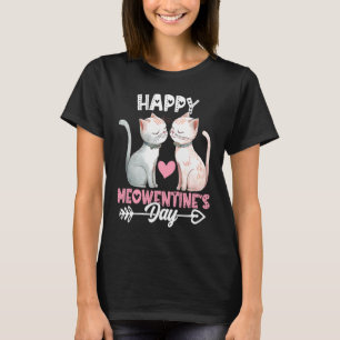 Happy Meowentine's Day  Cute Cat Valentines Day  3 T-Shirt
