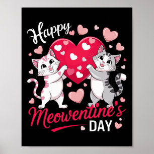 Happy Meowentine's Day Funny Cute Cat Lover Valent Poster