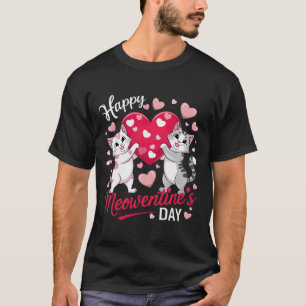 Happy Meowentine's Day Funny Cute Cat Lover Valent T-Shirt