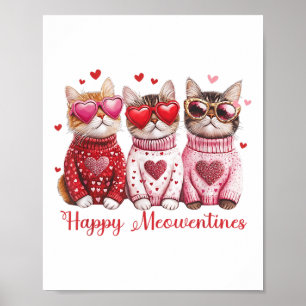 Happy Meowentines Day Funny Girls Cat Valentines D Poster