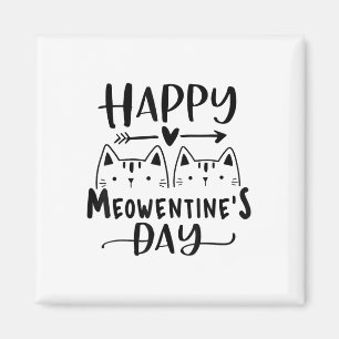 Happy Meowentines Day Funny Valentines Day Cat Lov Magnet
