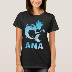 Happy Mermaid - Ana Name T-Shirt
