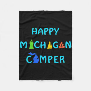 Happy Michigan Camper For Summer Vacation Outdoors Fleece Blanket