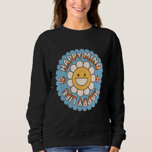 Happy Mind Happy Life 60's 70's Hippie Retro Vinta Sweatshirt
