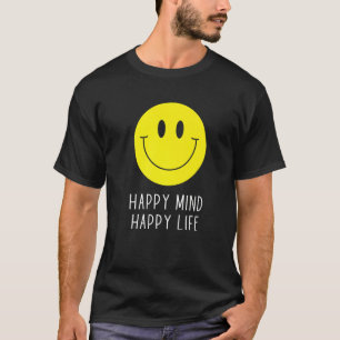 Happy Mind Happy Life Yellow Smile Face Motivation T-Shirt