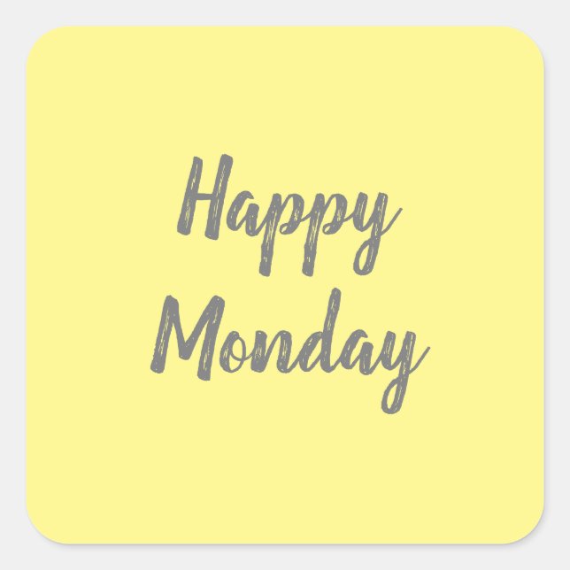 Happy Monday on yellow background Square Sticker (Front)