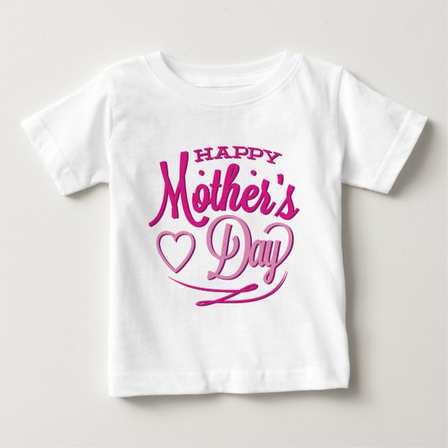 Happy Mother’s Day Baby T-Shirt (Front)