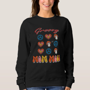 Happy Mother s day Cute Flower Groovy for women mo Sweatshirt
