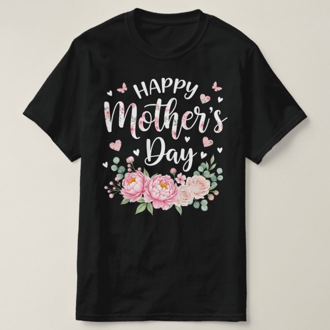 Happy Mother’s Day | Elegant Floral Graphic T-Shirt (Design Front)