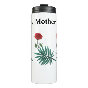 Happy Mother’s Day - Ferns & Roses Thermal Tumbler