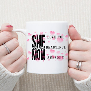 Happy Mother´s Day She Is Mum Modern Coffee Mug