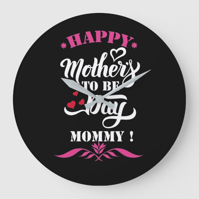 Happy Mother To Be Day Mummy Cute Mother's Day Gif Large Clock (Front)