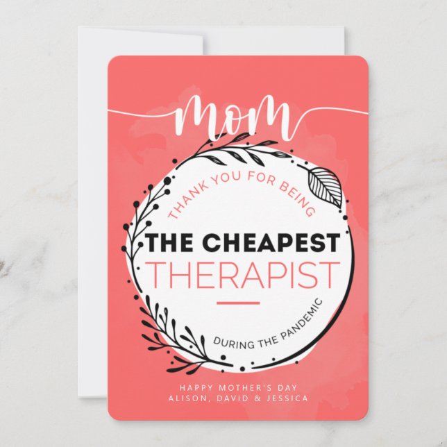 Happy Mother'd Day  to my Cheapest Therapist  Thank You Card (Front)
