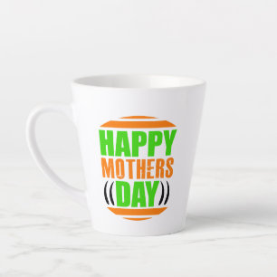 Happy Mother's Day-13335 Latte Mug