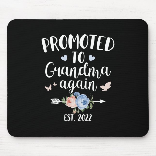 Happy Mother's Day 2022 Promoted To Grandma Again Mouse Pad (Front)