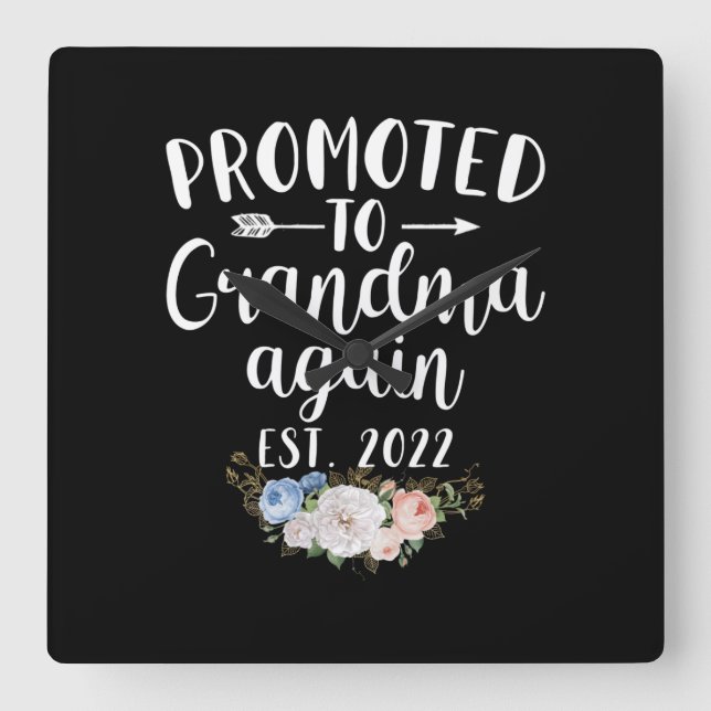 Happy Mother's Day 2022 Promoted To Grandma Again Square Wall Clock (Front)