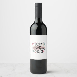 Happy Mother's Day 2025 Cute Floral for Women Mum Wine Label