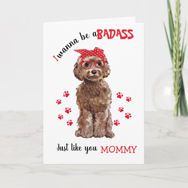 Happy Mother's Day Badass from your Cockapoo Dog Card (Front)