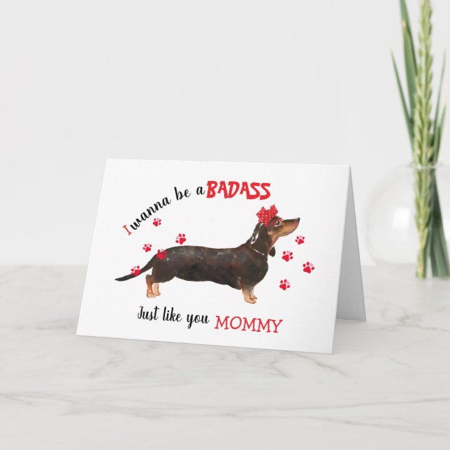 Happy Mother's Day Badass from your Dachshund Dog Card (Front)