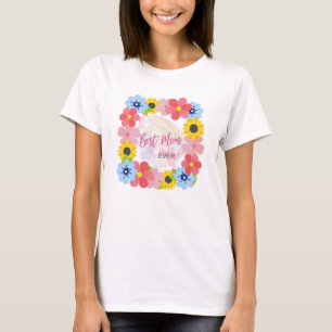 Happy Mother's Day, Best Mum ever   T-Shirt