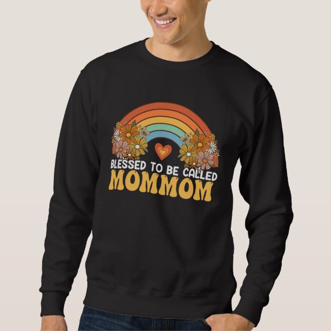 Happy Mothers Day Blessed To Be Called Mommom Rain Sweatshirt (Front)