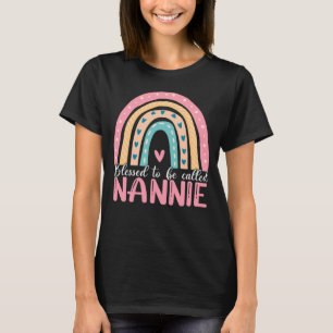 Happy Mothers Day Blessed To Be Called Nannie Rain T-Shirt