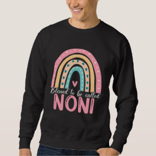 Happy Mothers Day Blessed To Be Called Noni Rainbo Sweatshirt