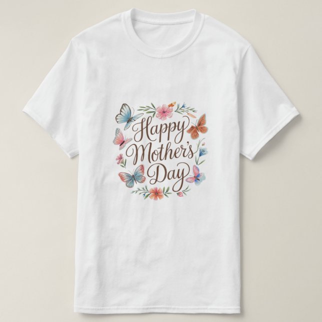 Happy Mother's Day Butterfly Design – Beautiful Gi T-Shirt (Design Front)