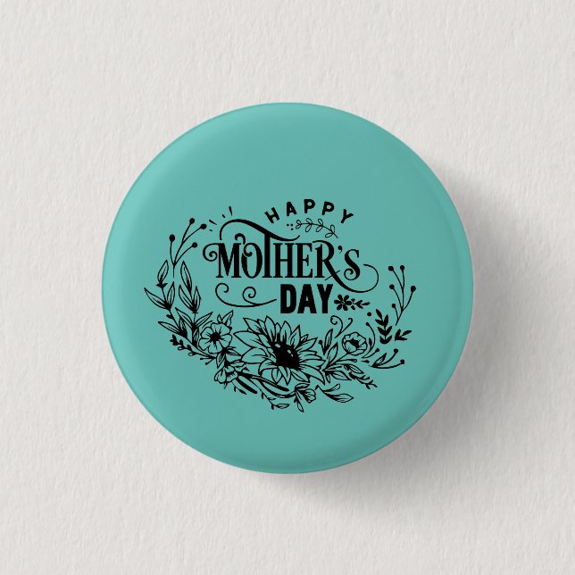 Happy Mother's Day Button (Front)