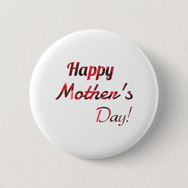 Happy Mother's Day Button (Front)